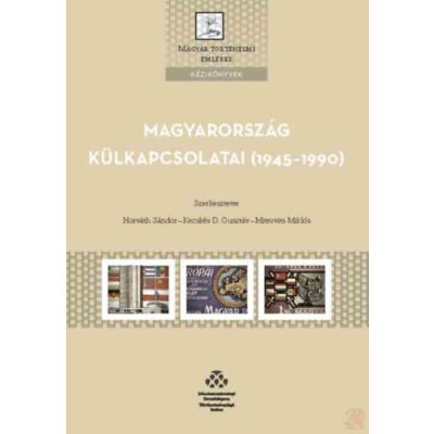 MAGYARORSZÁG KÜLKAPCSOLATAI (1945-1990)