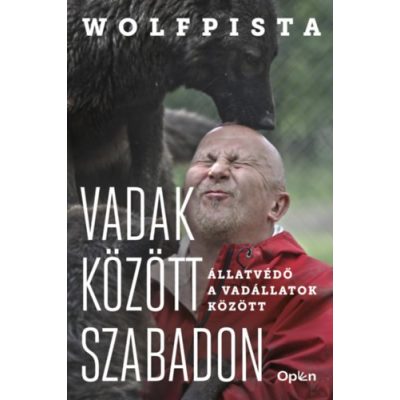 VADAK KÖZÖTT SZABADON - ÁLLATVÉDŐ A VADÁLLATOK KÖZÖTT