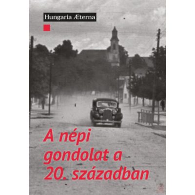 A NÉPI GONDOLAT A 20. SZÁZADBAN