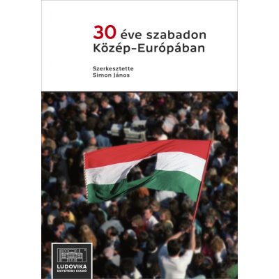 30 ÉVE SZABADON KÖZÉP-EURÓPÁBAN