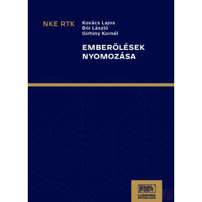 EMBERÖLÉSEK NYOMOZÁSA
