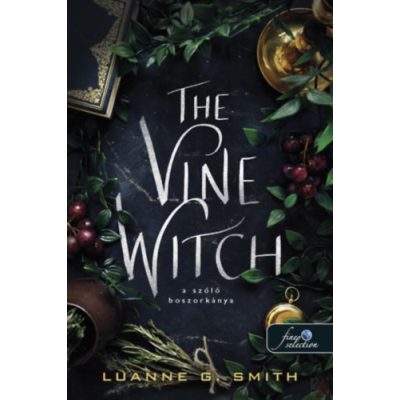 THE VINE WITCH - A SZŐLŐ BOSZORKÁNYA