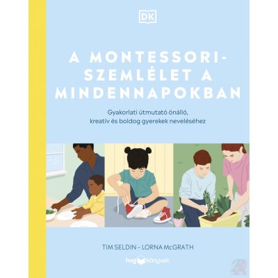A MONTESSORI-SZEMLÉLET A MINDENNAPOKBAN