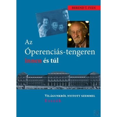 AZ ÓPERENCIÁS-TENGEREN INNEN ÉS TÚL