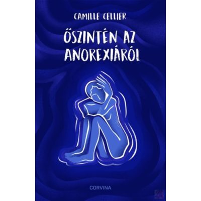 ŐSZINTÉN AZ ANOREXIÁRÓL
