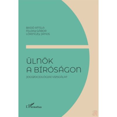 ÜLNÖK A BÍRÓSÁGON 