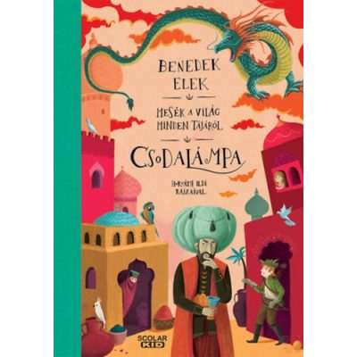 CSODALÁMPA - MESÉK A VILÁG MINDEN TÁJÁRÓL