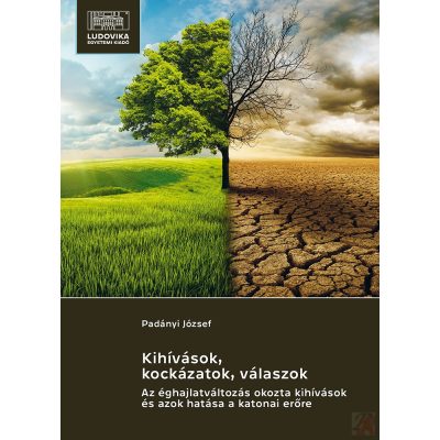 KIHÍVÁSOK, KOCKÁZATOK, VÁLASZOK