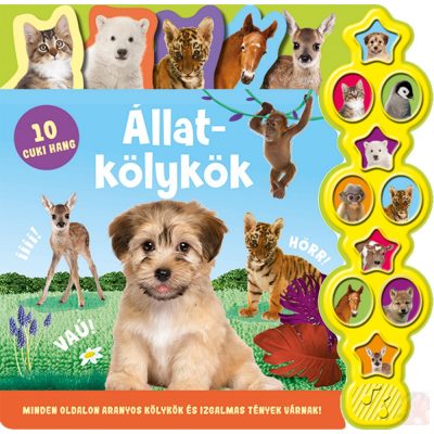 HALLGASD MEG A HANGOMAT! - ÁLLATKÖLYKÖK 