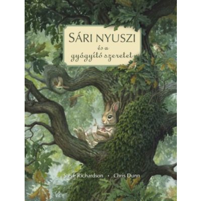 SÁRI NYUSZI ÉS A GYÓGYÍTÓ SZERETET - elfogyott