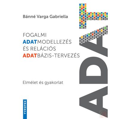 FOGALMI ADATMODELLEZÉS ÉS RELÁCIÓS ADATBÁZIS-TERVEZÉS
