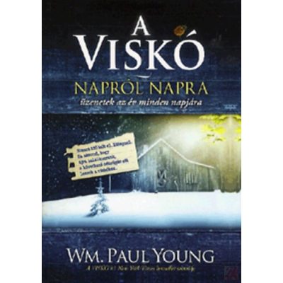 A VISKÓ - NAPRÓL NAPRA