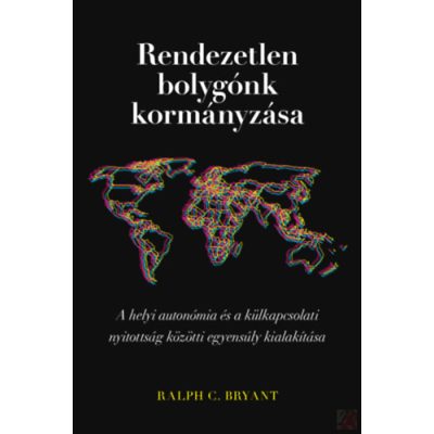 RENDEZETLEN BOLYGÓNK KORMÁNYZÁSA 