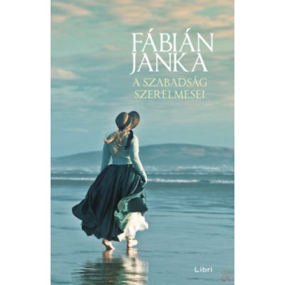 A SZABADSÁG SZERELMESEI