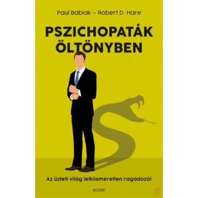 PSZICHOPATÁK ÖLTÖNYBEN
