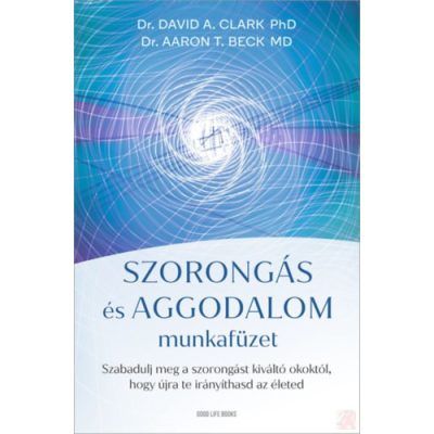 SZORONGÁS ÉS AGGODALOM MUNKAFÜZET