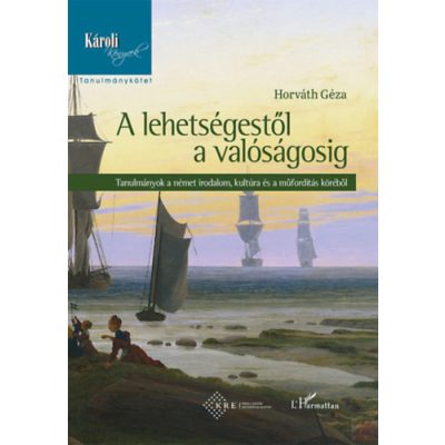 A LEHETSÉGESTŐL A VALÓSÁGOSIG