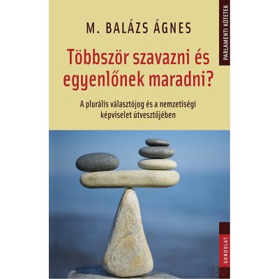 TÖBBSZÖR SZAVAZNI ÉS EGYENLŐNEK MARADNI? 