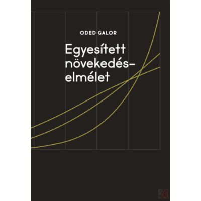 EGYESÍTETT NÖVEKEDÉSELMÉLET