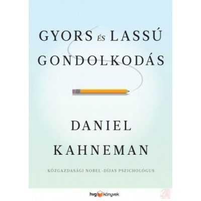 GYORS ÉS LASSÚ GONDOLKODÁS