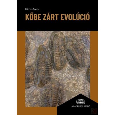 KŐBE ZÁRT EVOLÚCIÓ