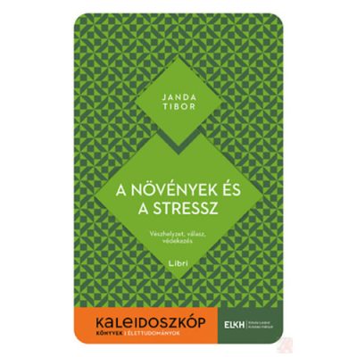 A NÖVÉNYEK ÉS A STRESSZ 