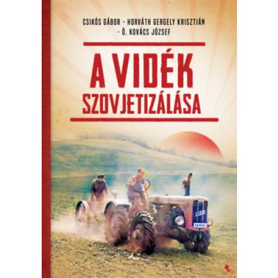 A VIDÉK SZOVJETIZÁLÁSA