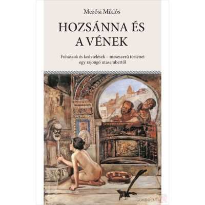 HOZSÁNNA ÉS A VÉNEK