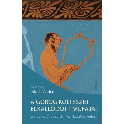 A GÖRÖG KÖLTÉSZET ELKALLÓDOTT MŰFAJAI