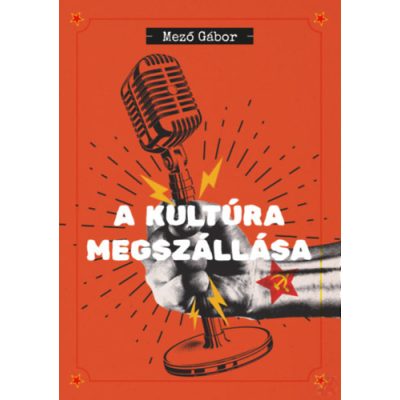 A KULTÚRA MEGSZÁLLÁSA