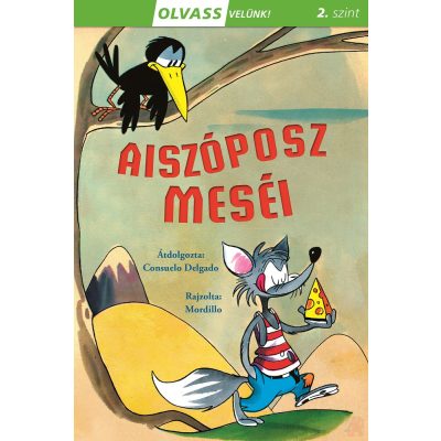 AISZÓPOSZ MESÉI - Olvass velünk! 2. szint - elfogyott