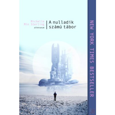 A NULLADIK SZÁMÚ TÁBOR