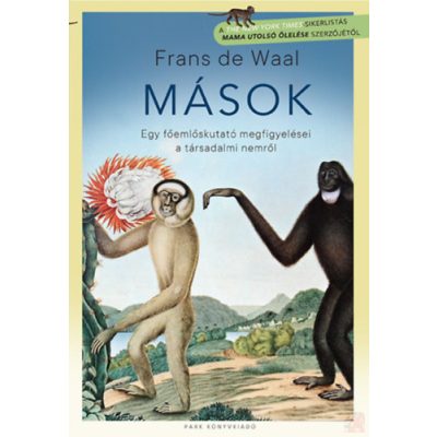 MÁSOK - EGY FŐEMLŐSKUTATÓ MEGFIGYELÉSEI A TÁRSADALMI NEMRŐL