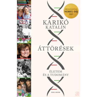 ÁTTÖRÉSEK - ÉLETEM ÉS A TUDOMÁNY