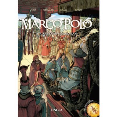 MARCO POLO 2. - A NAGYKÁN UDVARÁBAN