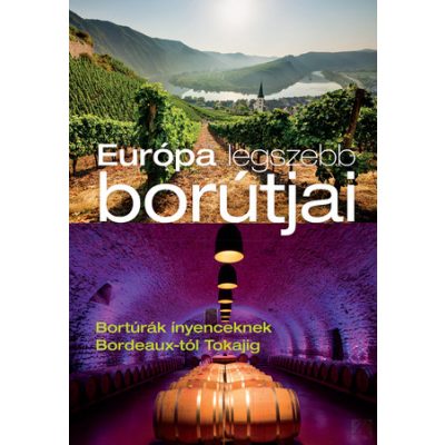 EURÓPA LEGSZEBB BORÚTJAI