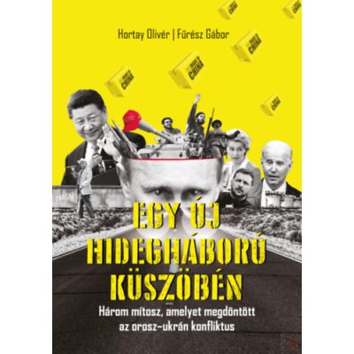 EGY ÚJ HIDEGHÁBORÚ KÜSZÖBÉN