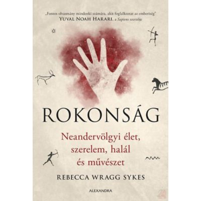 ROKONSÁG - NEANDERVÖLGYI ÉLET, SZERELEM, HALÁL ÉS MŰVÉSZET