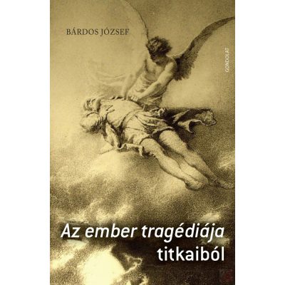 AZ EMBER TRAGÉDIÁJA TITKAIBÓL