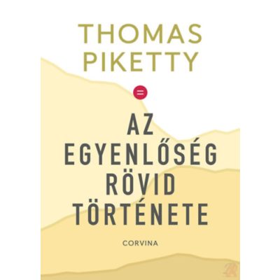 AZ EGYENLŐSÉG RÖVID TÖRTÉNETE