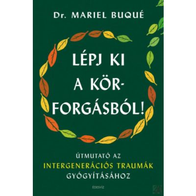 LÉPJ KI A KÖRFORGÁSBÓL!