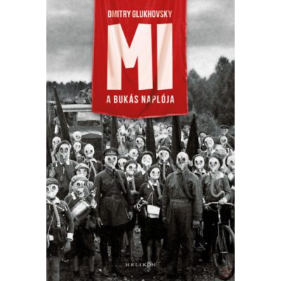 MI - A BUKÁS NAPLÓJA