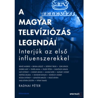 A MAGYAR TELEVÍZIÓZÁS LEGENDÁI