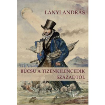 BÚCSÚ A TIZENKILENCEDIK SZÁZADTÓL