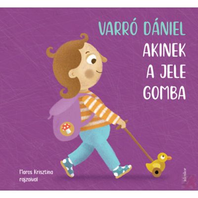 AKINEK A JELE GOMBA