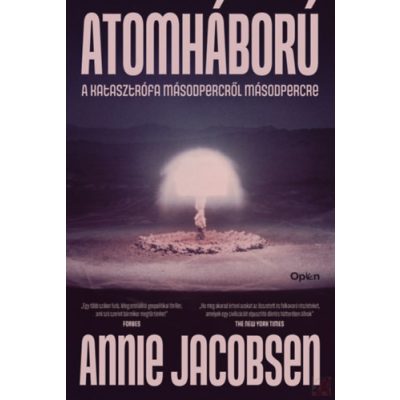 ATOMHÁBORÚ – KATASZTRÓFA MÁSODPERCRŐL MÁSODPERCRE