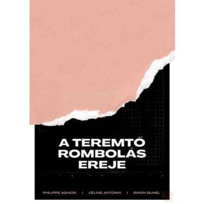 A TEREMTŐ ROMBOLÁS EREJE