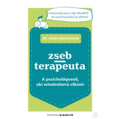 ZSEBTERAPEUTA - A PSZICHOLÓGUSOD, AKI MINDENHOVÁ ELKÍSÉR