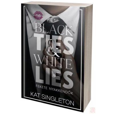 BLACK TIES & WHITE LIES - FEKETE NYAKKENDŐK (NEM éldekorált kiadás)