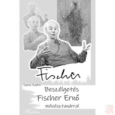 BESZÉLGETÉS FISCHER ERNŐ MŰVÉSZTANÁRRAL